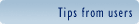 Tips from users